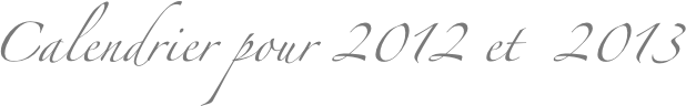 Calendrier pour 2012 et  2013