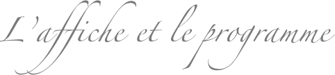L’affiche et le programme